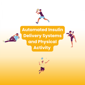 New Position Statement on Automated Insulin Delivery Systems and Physical Activity in Type 1 Diabetes